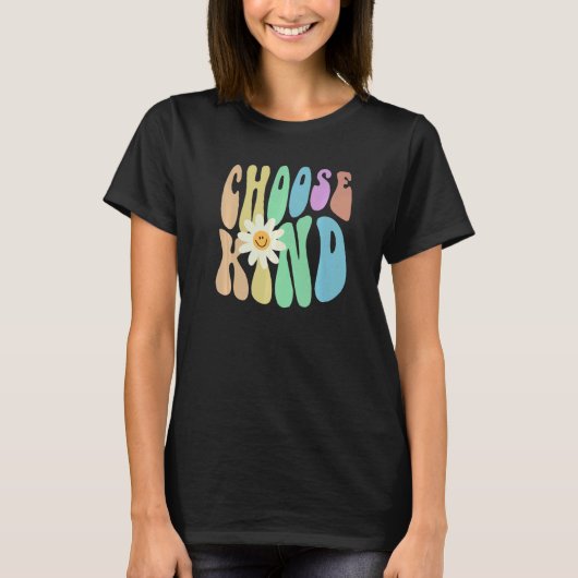 Groovy CHOOSE KIND Retro Stop Bullying Choose Kind T-shirt (Voorkant)
