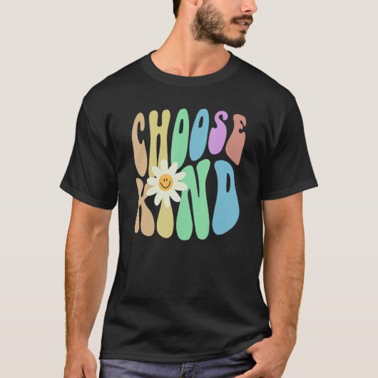 Groovy CHOOSE KIND Retro Stop Bullying Choose Kind T-shirt (Voorkant)