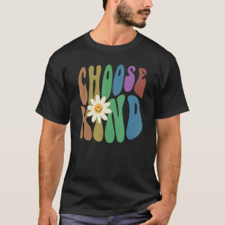 Groovy CHOOSE type Retro Anti Bullying Kies Sind T-shirt