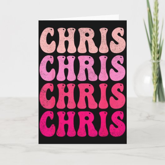 Groovy Chris First Name D I Love Chris Tees Meme Kaart (Voorkant)