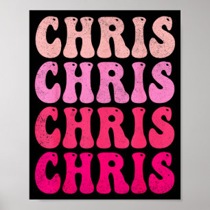 Groovy Chris Voornaam D I Love Chris T-shirts Meme Poster