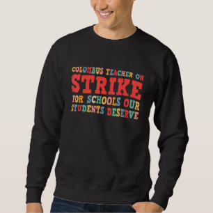 Groovy Columbus Ohio School Teachers Strike OH Tea Trui