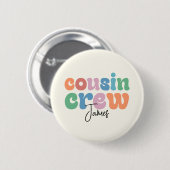 Groovy Cousin Crew Personalized Ronde Button 5,7 Cm (Voorkant /achterkant)