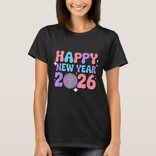 Groovy Cute Happy New Year 2026 Disco Ball  T-shirt (Voorkant)