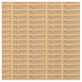 Groovy Dad Hippy Text on Brown Stof