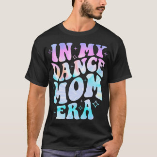 Groovy Dance Lover In Mijn Dans Moeder Tijddas Dye T-shirt