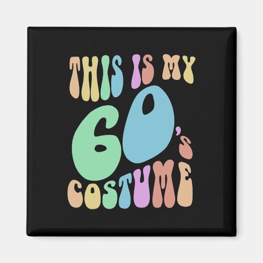 Groovy Dit is mijn sixties kostuum Funny 60's Magneet (Voorkant)