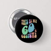 Groovy Dit is mijn sixties kostuum Funny 60's Ronde Button 5,7 Cm (Voorkant /achterkant)