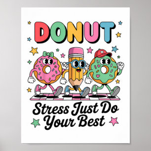 Groovy Donut Stress Doe Je Best Testdag Poster