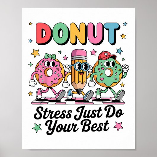 Groovy Donut Stress Just Do Your Best Testing Day Poster (Voorkant)