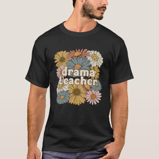 Groovy Drama Teacher Drama Teaching Drama Teachers T-shirt (Voorkant)