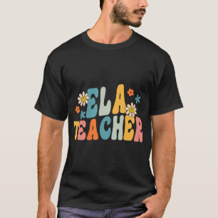 Groovy ELA leraar Engelse taalkundigen leraar lera T-shirt