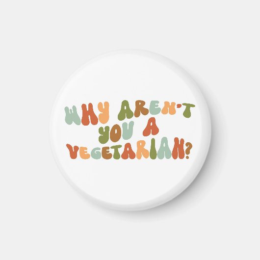 Groovy en Retro Waarom ben je geen vegetariër? Magneet (Voorkant)