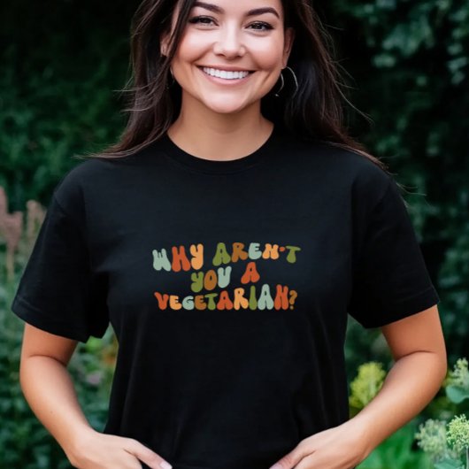Groovy en Retro Waarom ben je geen vegetariër? T-shirt