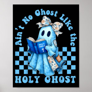 Groovy Er is geen spook zoals de Heilige Geest Chr Poster