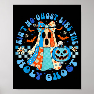 Groovy Er is geen spook zoals de Heilige Geest Chr Poster