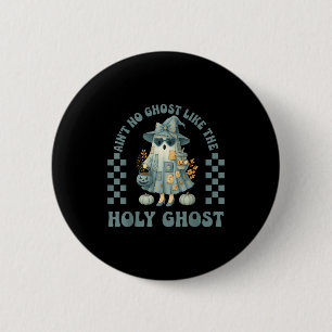 Groovy Er is geen spook zoals de Heilige Geest Chr Ronde Button 5,7 Cm