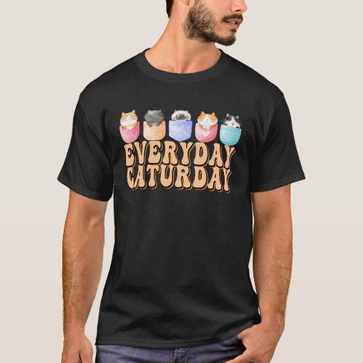 Groovy Everyday Is Caturday  Crazy Cat Lady T-shirt (Voorkant)