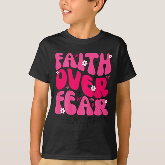 Groovy Floral Faith Over Fear Religious God Christ T-shirt (Voorkant)