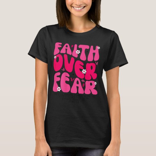 Groovy Floral Faith Over Fear Religious God Christ T-shirt (Voorkant)