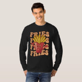 Groovy French Fries   Fast Food Potato Fries T-shirt (Voorkant volledig)