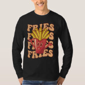 Groovy French Fries   Fast Food Potato Fries T-shirt (Voorkant)
