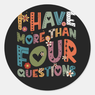 Groovy Funny Ik heb meer dan vier vragen Passo Ronde Sticker