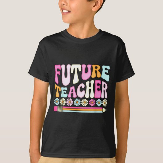 Groovy Future Teacher Student Graduation Teacher I T-shirt (Voorkant)
