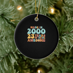 Groovy Gemaakt In 2000 23 Jaar Geweldig Zijn Keramisch Ornament