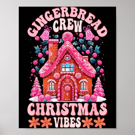 Groovy Gingerbread House Crew Nk Christmas Vibes P Poster (Voorkant)
