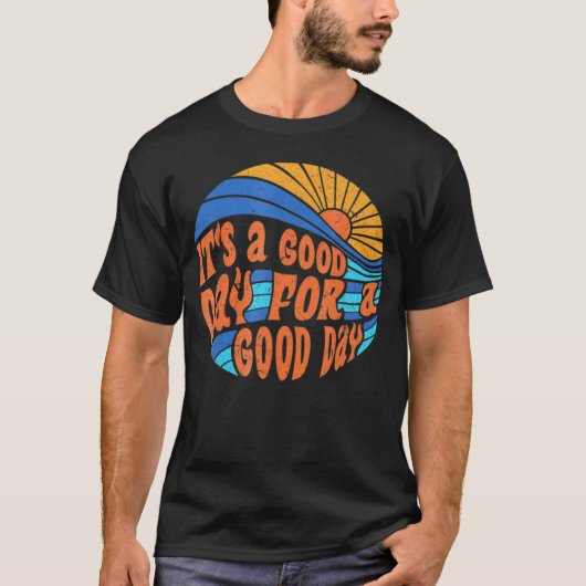 Groovy Good Day To Have Good Day Sunset Beach Moti T-shirt (Voorkant)