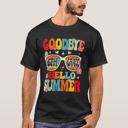 Groovy Goodbye 6th Grade Graduation Hello Summer K T-shirt (Voorkant)