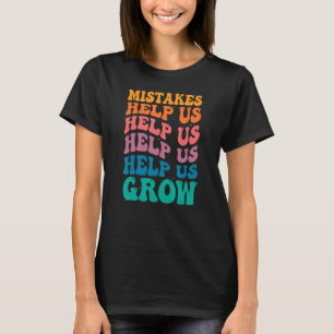 Groovy Growth Mindset - Fouten helpen ons groeien T-shirt