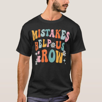 Groovy Growth Mindset Positief retroleraar Terug T-shirt