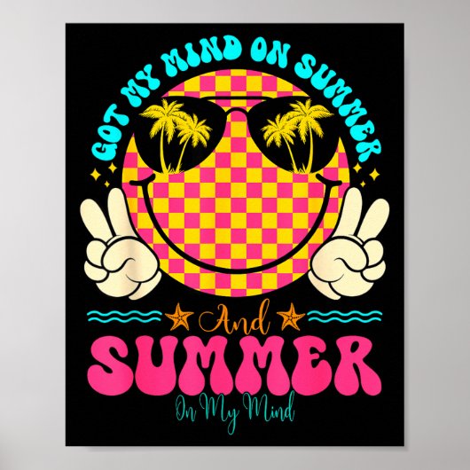 Groovy Happy Face Summer Vibes Got My Mind On Summ Poster (Voorkant)