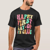Groovy Happy First Day Of 6th Grade Welcome Back T T-shirt (Voorkant)