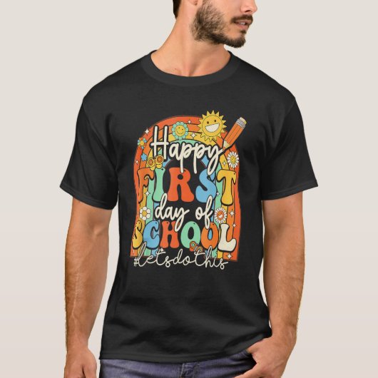 Groovy Happy First Day Of School Lets Do This Back T-shirt (Voorkant)