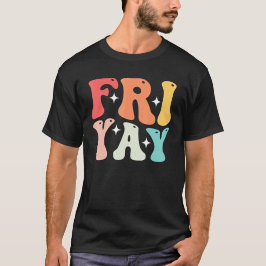Groovy happy fri yay leraar plezier in friyay leer t-shirt (Voorkant)