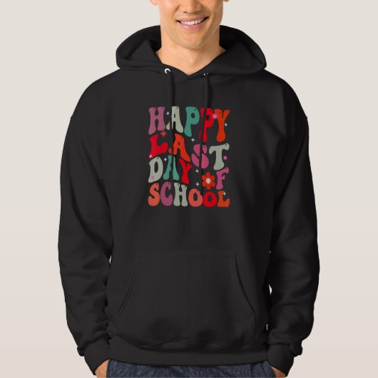 Groovy Happy Last Day Of School Teacher Student Gr Hoodie (Voorkant)