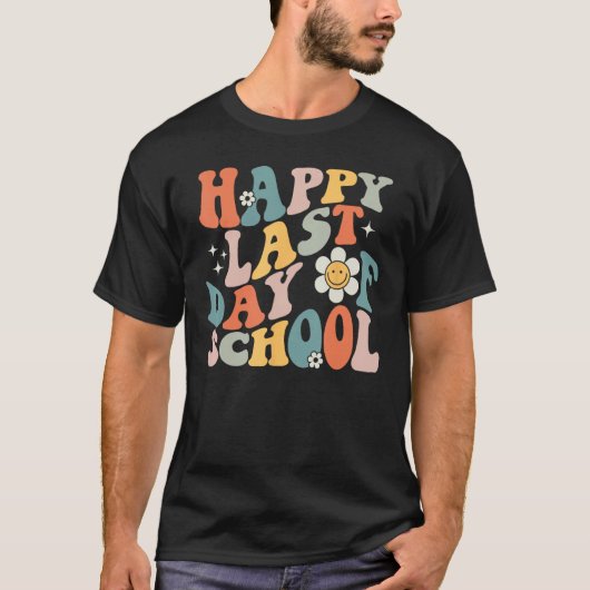 Groovy Happy Last Day of School Teacher Student Gr T-shirt (Voorkant)