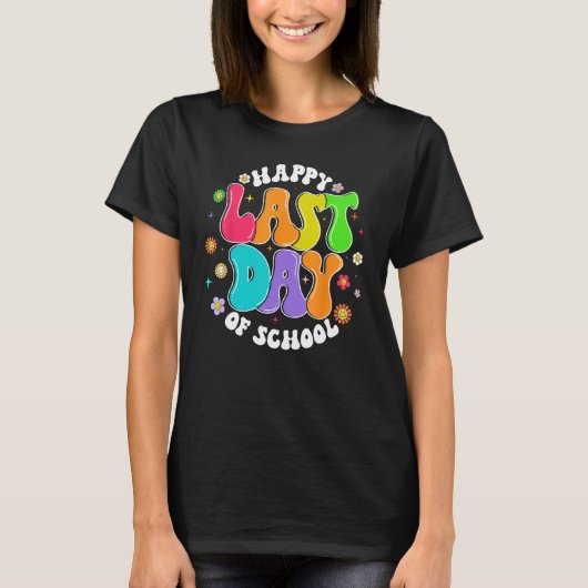 Groovy Happy Last Day of School Teacher Student Gr T-shirt (Voorkant)