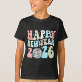 Groovy Happy New Year 2026 Party Cute New Years Ev T-shirt (Voorkant)