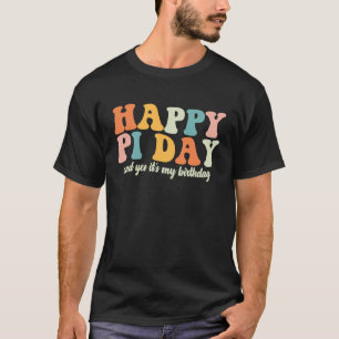 Groovy Happy Pi Day en ja het is mijn Kinder verja T-shirt
