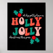 Groovy Have A Holly Xmas Jolly Christmas This Year Poster (Voorkant)