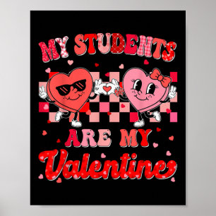Groovy Heart Mijn studenten zijn mijn Valentijnsda Poster