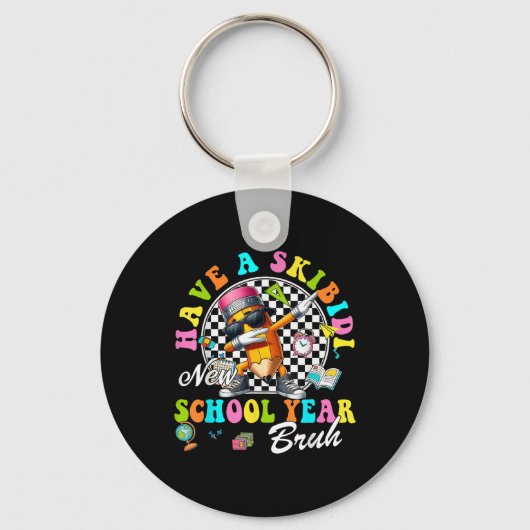Groovy Heb Een Skibidi Nieuw Schooljaar Bruh Potlo Sleutelhanger (Voorkant)