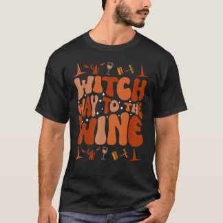 Groovy heks weg naar de wijn Drink wijn Hallowe T-shirt