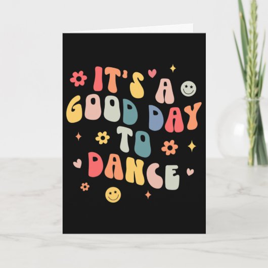 Groovy Het Is Een Goede Dag Om Te Dansen Leuk Dans Kaart (Voorkant)