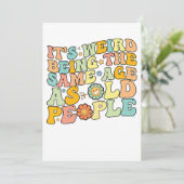 Groovy het is raar om dezelfde leeftijd te hebben kaart (Staand voorkant)