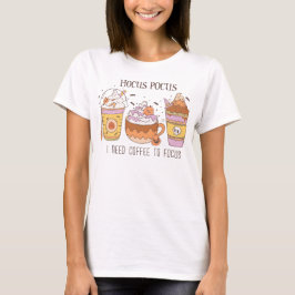 Groovy Hocus pocus I Need Coffee to Focus Herfst T-shirt